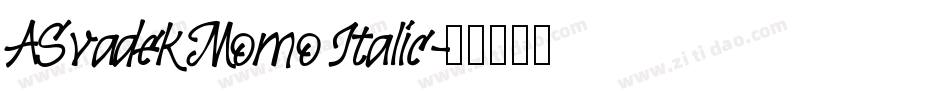 ASvadek Momo Italic字体转换
